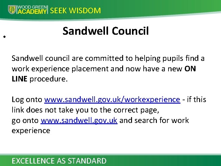 SEEK WISDOM • Sandwell Council Sandwell council are committed to helping pupils find a