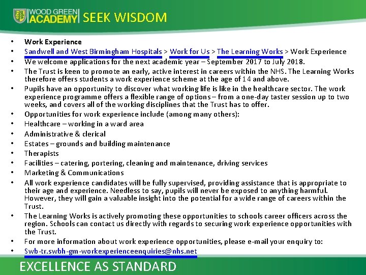 SEEK WISDOM • • • • Work Experience Sandwell and West Birmingham Hospitals >