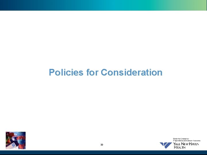 Policies for Consideration 33 