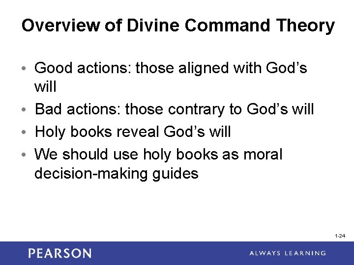 Overview of Divine Command Theory • Good actions: those aligned with God’s will •