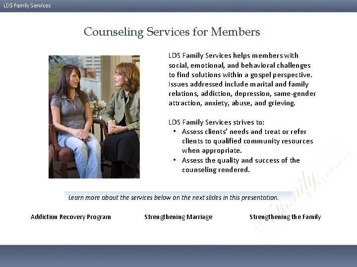 LDS Family Services Counseling Services for Members LDS Family Services helps members with social,