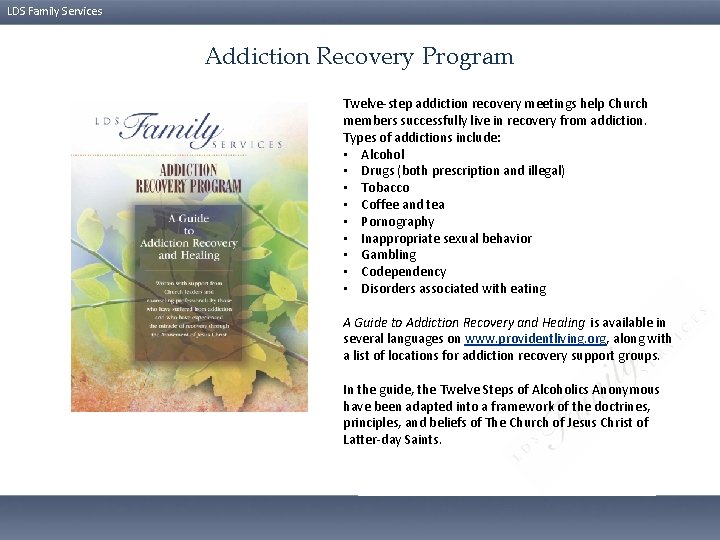 LDS Family Services Addiction Recovery Program Twelve-step addiction recovery meetings help Church members successfully