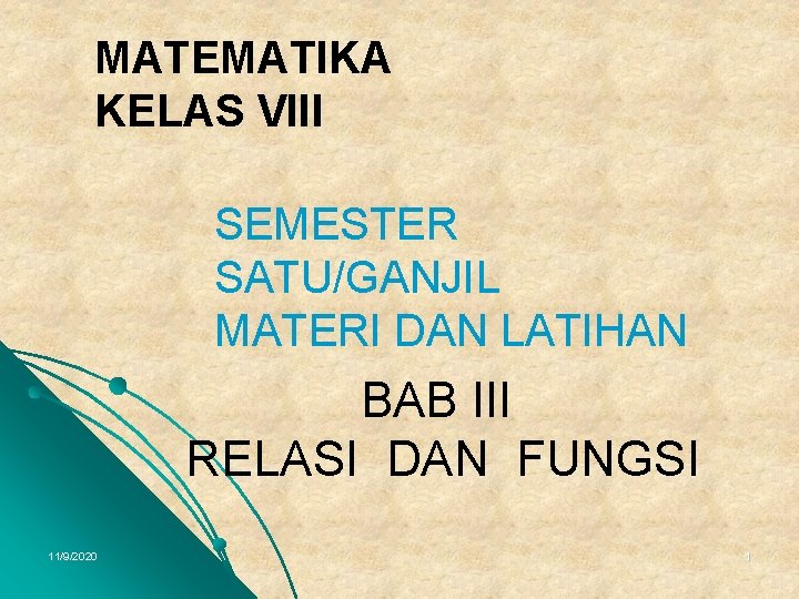 MATEMATIKA KELAS VIII SEMESTER SATU/GANJIL MATERI DAN LATIHAN BAB III RELASI DAN FUNGSI 11/9/2020