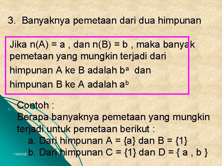 3. Banyaknya pemetaan dari dua himpunan Jika n(A) = a , dan n(B) =