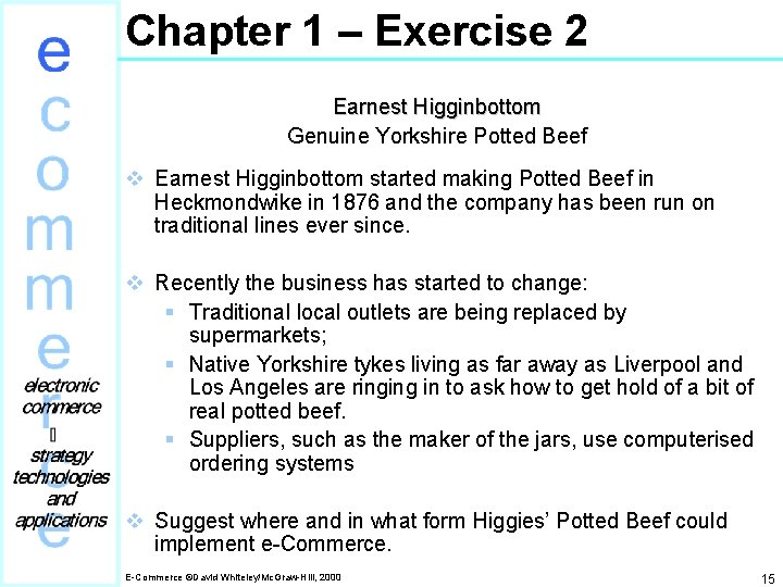 Chapter 1 – Exercise 2 Earnest Higginbottom Genuine Yorkshire Potted Beef v Earnest Higginbottom