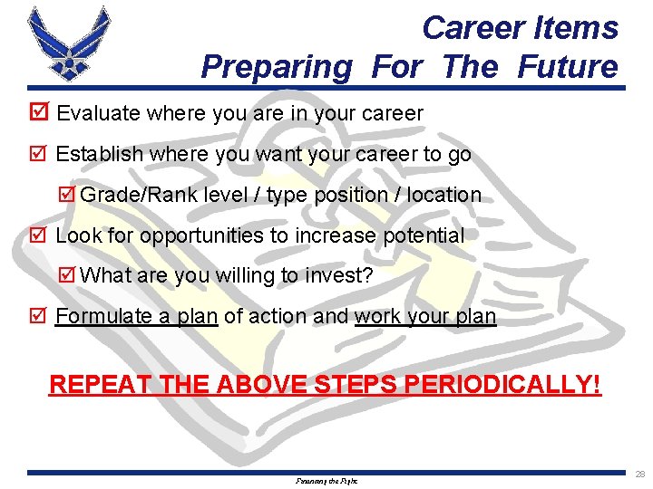 Career Items Preparing For The Future þ Evaluate where you are in your career Career Items Preparing For The Future þ Evaluate where you are in your career