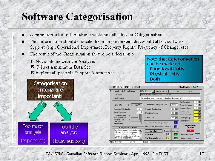 Software Categorisation n A minimum set of information should be collected for Categorisation. This Software Categorisation n A minimum set of information should be collected for Categorisation. This