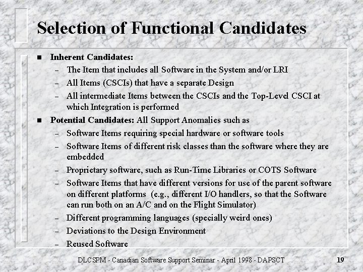 Selection of Functional Candidates n n Inherent Candidates: – The Item that includes all Selection of Functional Candidates n n Inherent Candidates: – The Item that includes all