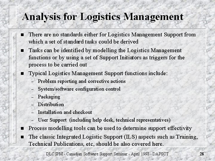 Analysis for Logistics Management n n n There are no standards either for Logistics Analysis for Logistics Management n n n There are no standards either for Logistics