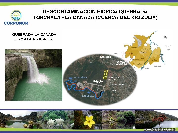 DESCONTAMINACIÓN HÍDRICA QUEBRADA TONCHALA - LA CAÑADA (CUENCA DEL RÍO ZULIA) QUEBRADA LA CAÑADA
