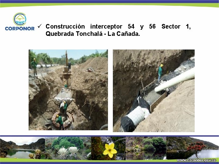  Construcción interceptor 54 y 56 Sector 1, Quebrada Tonchalá - La Cañada. 