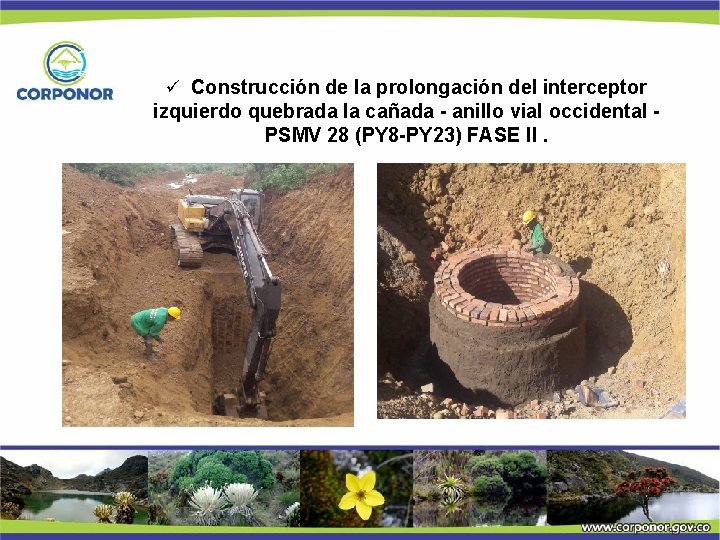  Construcción de la prolongación del interceptor izquierdo quebrada la cañada - anillo vial