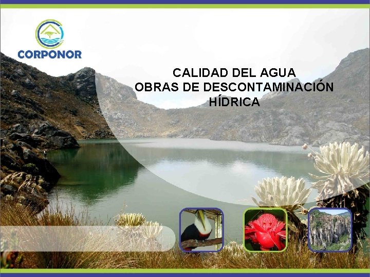 CALIDAD DEL AGUA OBRAS DE DESCONTAMINACIÓN HÍDRICA 