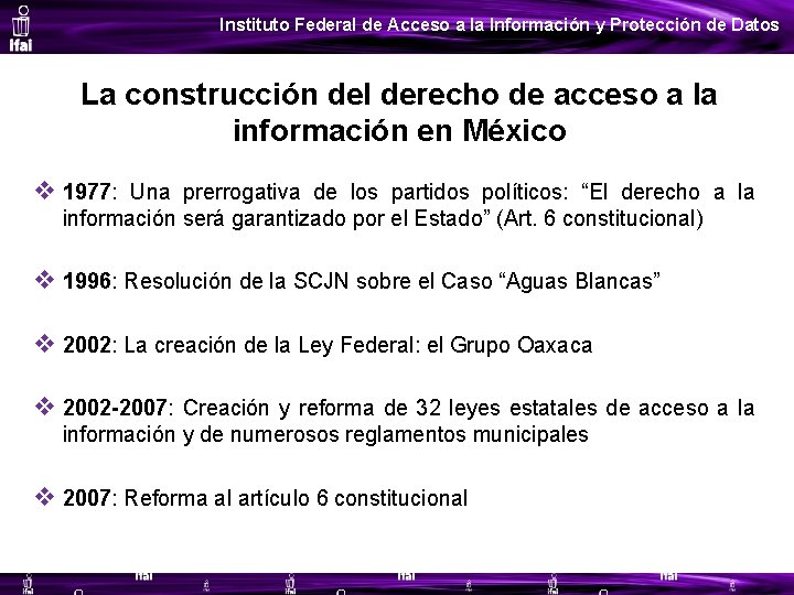 Instituto Federal de Acceso a la Información y Protección de Datos La construcción del