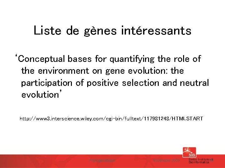 Liste de gènes intéressants ‘Conceptual bases for quantifying the role of the environment on