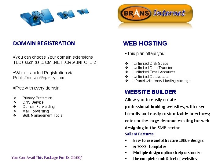 DOMAIN REGISTRATION §You can choose Your domain extensions TLDs such as. COM. NET. ORG.