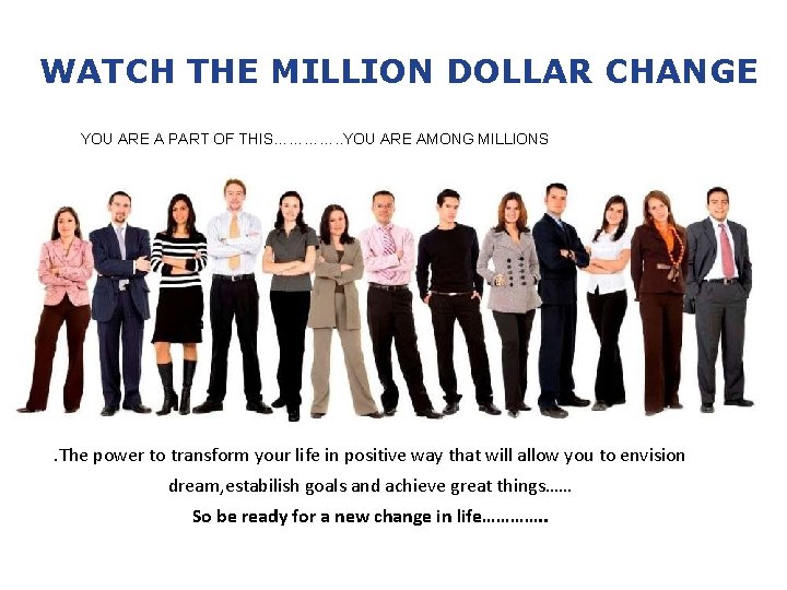 WATCH THE MILLION DOLLAR CHANGE YOU ARE A PART OF THIS…………. . YOU ARE