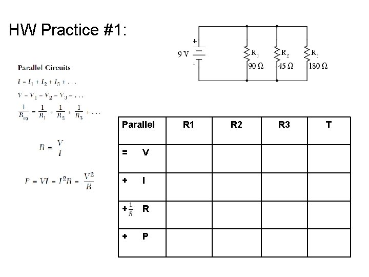 HW Practice #1: Parallel = V + I + R + P R 1