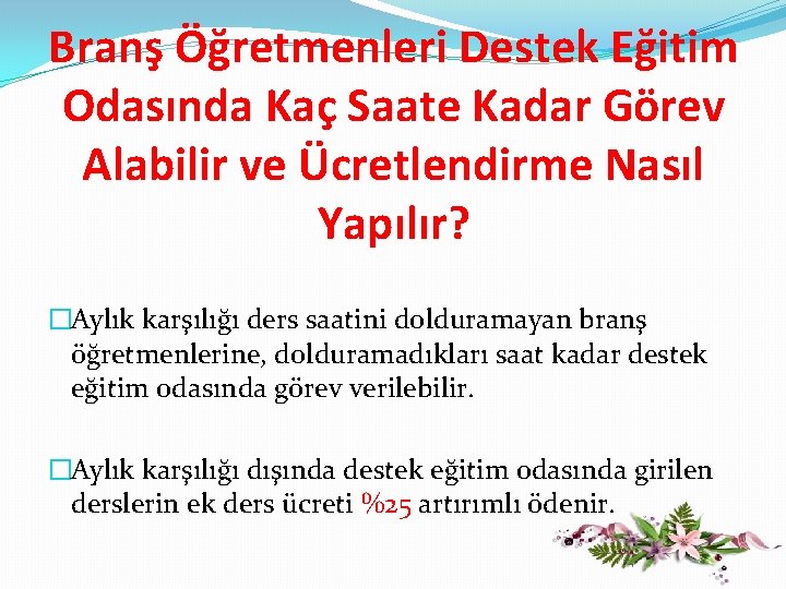 Branş Öğretmenleri Destek Eğitim Odasında Kaç Saate Kadar Görev Alabilir ve Ücretlendirme Nasıl Yapılır?