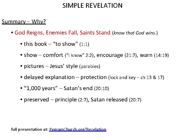 SIMPLE REVELATION Summary – Why? • God Reigns, Enemies Fall, Saints Stand (know that