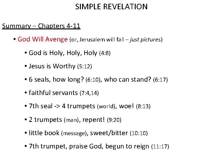 SIMPLE REVELATION Summary – Chapters 4 -11 • God Will Avenge (or, Jerusalem will