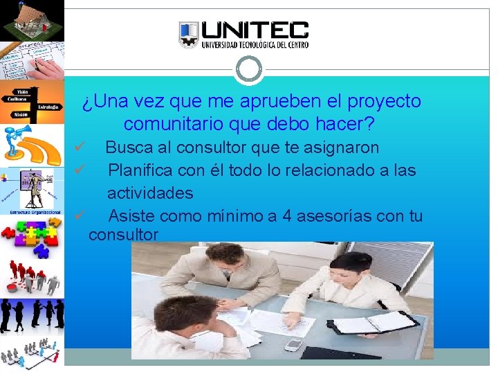 ¿Una vez que me aprueben el proyecto comunitario que debo hacer? Busca al consultor