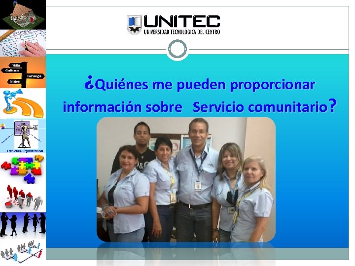 ¿Quiénes me pueden proporcionar información sobre Servicio comunitario? 