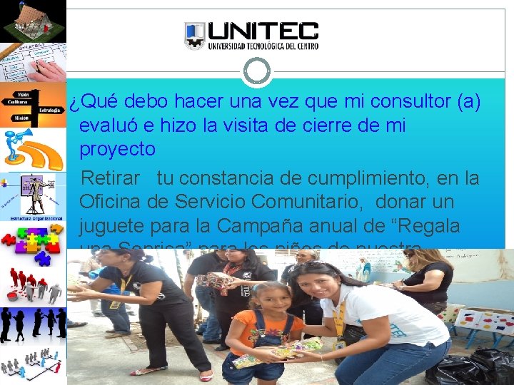 ¿Qué debo hacer una vez que mi consultor (a) evaluó e hizo la visita