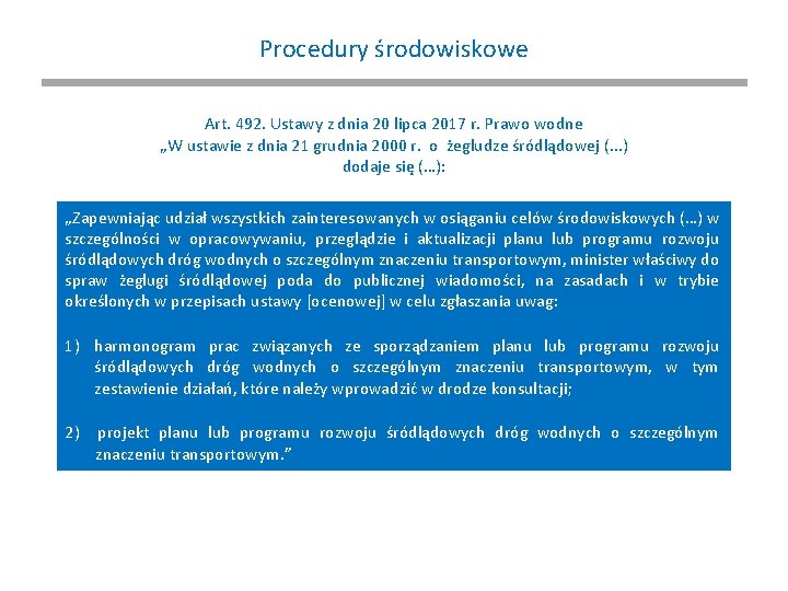 Procedury środowiskowe Art. 492. Ustawy z dnia 20 lipca 2017 r. Prawo wodne „W