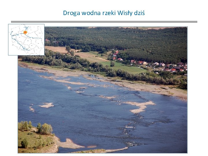 Droga wodna rzeki Wisły dziś 