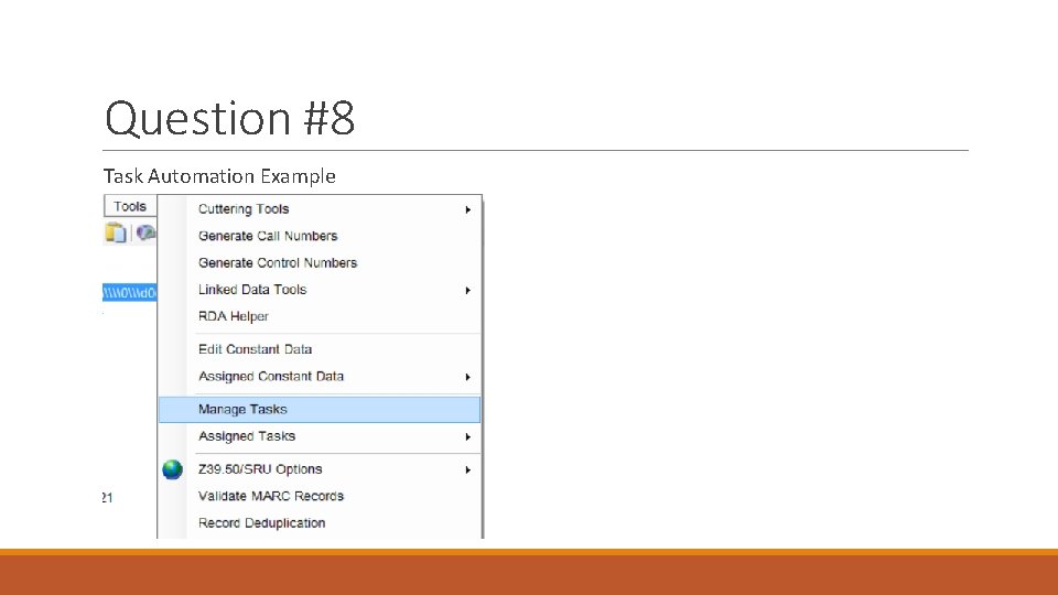 Question #8 Task Automation Example 