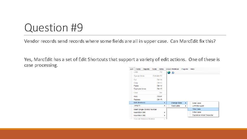 Question #9 Vendor records send records where some fields are all in upper case.