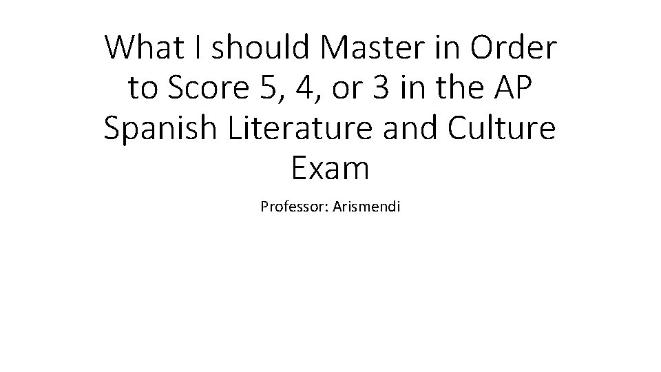 What I should Master in Order to Score 5, 4, or 3 in the