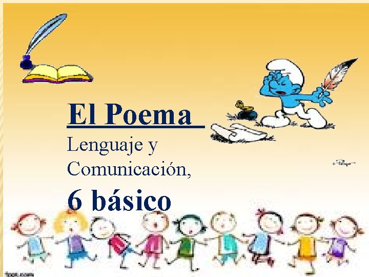 El Poema Lenguaje y Comunicación, 6 básico 