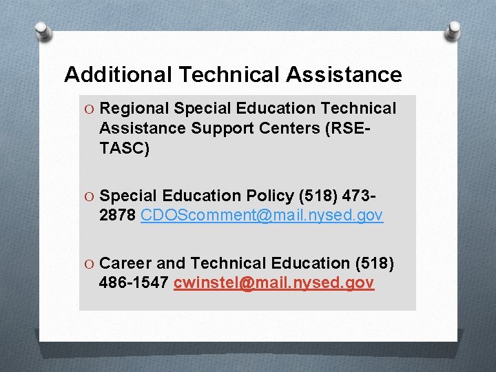 Additional Technical Assistance O Regional Special Education Technical Assistance Support Centers (RSETASC) O Special Additional Technical Assistance O Regional Special Education Technical Assistance Support Centers (RSETASC) O Special