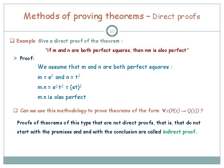 Methods of proving theorems – Direct proofs 10 q Example Give a direct proof Methods of proving theorems – Direct proofs 10 q Example Give a direct proof