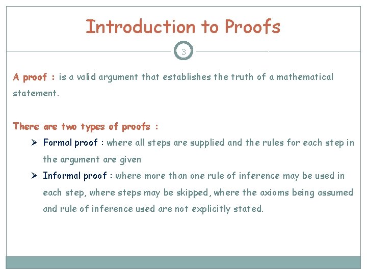 Introduction to Proofs 3 A proof : is a valid argument that establishes the Introduction to Proofs 3 A proof : is a valid argument that establishes the