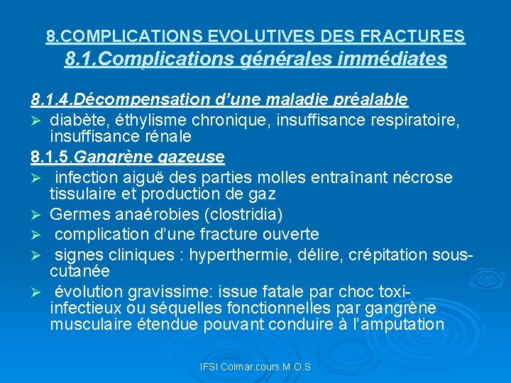 8. COMPLICATIONS EVOLUTIVES DES FRACTURES 8. 1. Complications générales immédiates 8. 1. 4. Décompensation