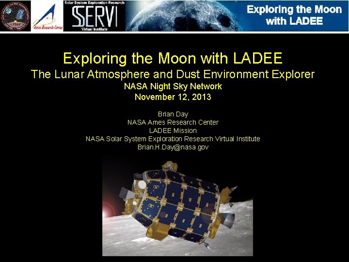 Exploring the Moon with LADEE The Lunar Atmosphere and Dust Environment Explorer NASA Night