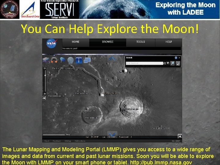 You Can Help Explore the Moon! The Lunar Mapping and Modeling Portal (LMMP) gives