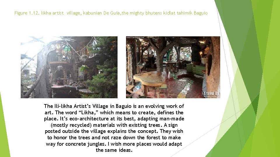 Figure 1. 12. likha artist village, kabunian De Guia, the mighty bhutens kidlat tahimik
