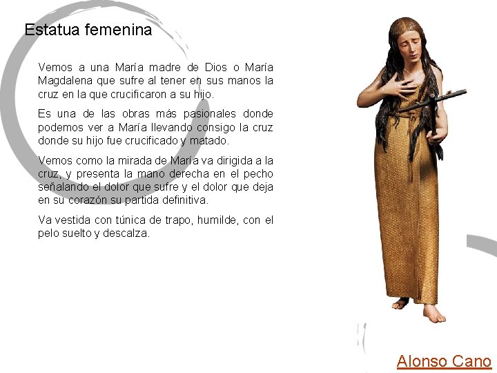 Estatua femenina Vemos a una María madre de Dios o María Magdalena que sufre