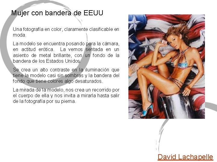 Mujer con bandera de EEUU Una fotografía en color, claramente clasificable en moda. La Mujer con bandera de EEUU Una fotografía en color, claramente clasificable en moda. La