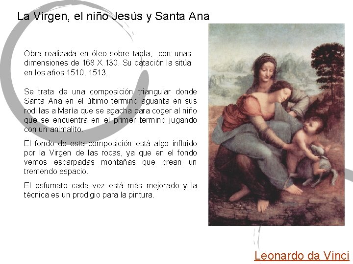 La Virgen, el niño Jesús y Santa Ana Obra realizada en óleo sobre tabla, La Virgen, el niño Jesús y Santa Ana Obra realizada en óleo sobre tabla,