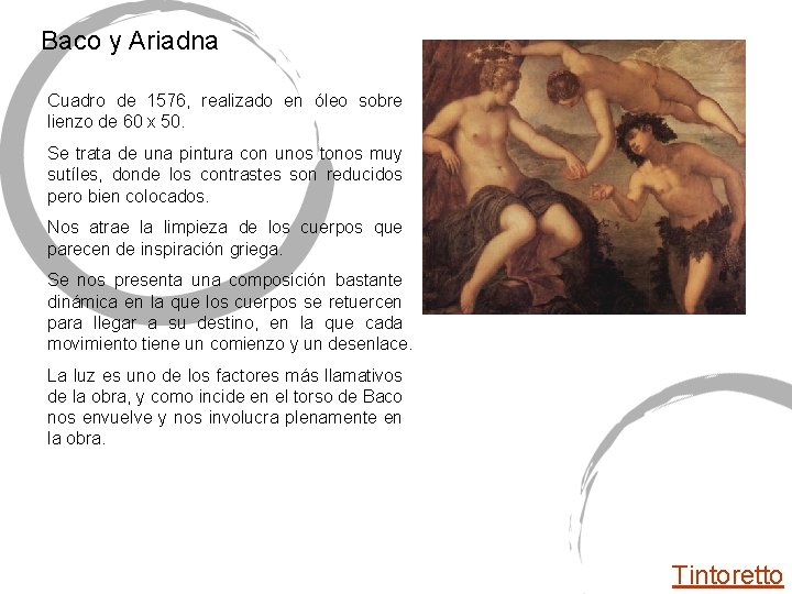 Baco y Ariadna Cuadro de 1576, realizado en óleo sobre lienzo de 60 x