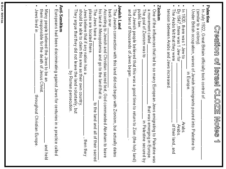 Creation of Israel CLOZE Notes 1 Palestine • In July 1922, Great Britain officially