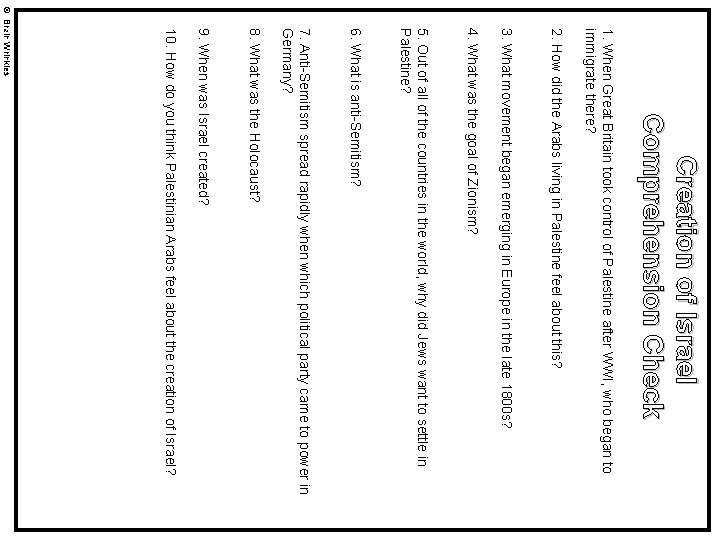 Creation of Israel Comprehension Check 1. When Great Britain took control of Palestine after