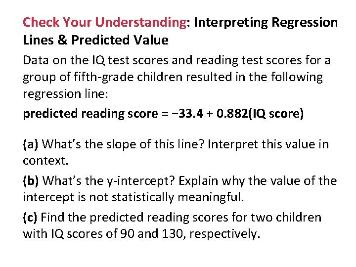 Check Your Understanding: Interpreting Regression Lines & Predicted Value Data on the IQ test
