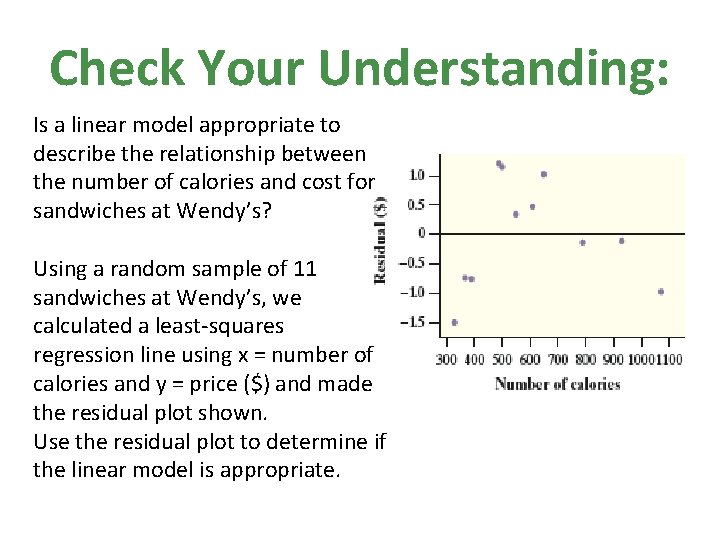Check Your Understanding: Is a linear model appropriate to describe the relationship between the