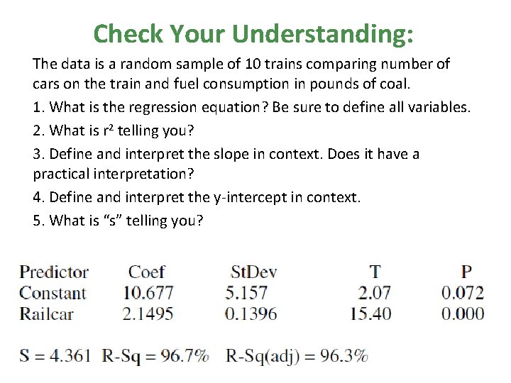 Check Your Understanding: The data is a random sample of 10 trains comparing number